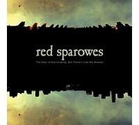 The Fear Is Excruciating, But Therein Lies The Answer by Red Sparowes