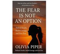 The Fear is not an Option