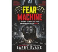 The Fear Machine: The Sovereign Machine Edition