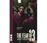 The Fear of 13: Broadway edition (NHB Modern Plays)