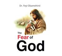 The Fear of God: Growing The Inner Life