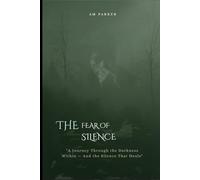 THE FEAR OF SILENCE: “A Self-Healing Journey Through Fear, Stillness, and Emotional Recovery”. It's a non-fictional emotional journey chapter 1 to 7