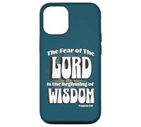 The Fear of the LORD is the Beginning of Wisdom Case for iPhone 12/12 Pro