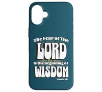 The Fear of the LORD is the Beginning of Wisdom Case for iPhone 16 Plus