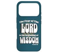 The Fear of the LORD is the Beginning of Wisdom Case for iPhone 17 Pro