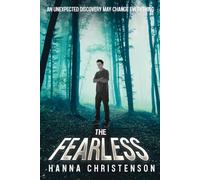 The Fearless: An unexpected discovery may change everything: 2 (The Transfer series)