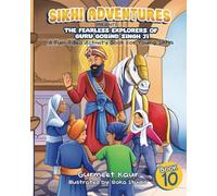 The Fearless Explorers of Guru Gobind Singh Ji: A Fun-Filled Activity Book for Young Sikh Kids: A Fun-Filled Activity Book for Young Sikhs: 10 (Sikhi Adventures Series)