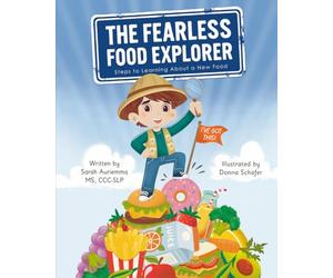 The Fearless Food Explorer: Steps to Learning About a New Food
