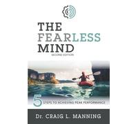 The Fearless Mind (2nd Edition): 5 Steps to High Perfor - Paperback / softback N