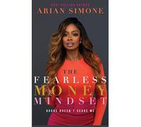 The Fearless Money Mindset: Broke Doesn't Scare Me