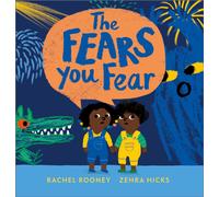 The Fears You Fear