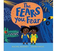 The Fears You Fear (Problems/Worries/Fears)