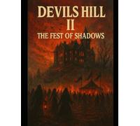 The Feast of Shadows (Devils Hill)