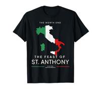 The Feast of St Anthony Boston MA North End Italian Festival T-Shirt