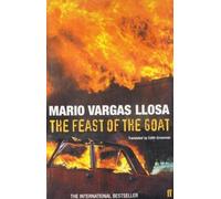 The Feast of the Goat by Vargas Llosa, Mario ( 2003 )