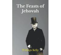 The Feasts of Jehovah