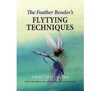 The Feather Bender's Flytying Techniques