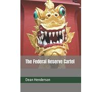 The Federal Reserve Cartel