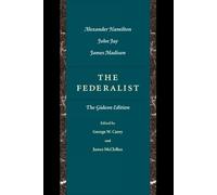 The Federalist: Gideon Edition: The Gideon Edition