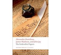 The Federalist Papers: (Oxford World's Classics)