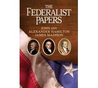 The Federalist Papers