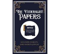 The Federalist Papers (Edition1st)