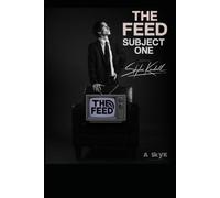 The Feed: Subject One