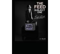 The Feed: Subject One