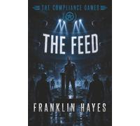 The Feed (The Compliance Games)