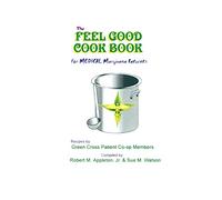 The Feel Good Cookbook: for Medical Marijuana Patients