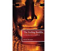 The Feeling Buddha: An Introduction to Buddhism