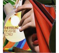 The Feeling - Never Be Lonely