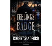 The Feelings Behind The Badge