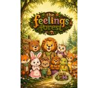 The Feelings Forest: 10 Stories About Big Feelings for Little Hearts