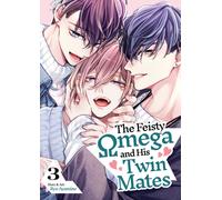 The Feisty Omega and His Twin Mates Vol. 3