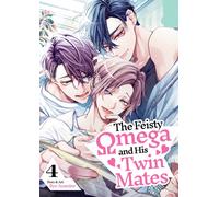 The Feisty Omega and His Twin Mates Vol. 4