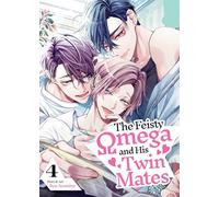 The Feisty Omega and His Twin Mates Vol. 4