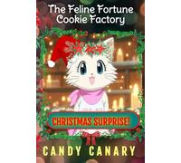 The Feline Fortune Cookie Factory: Christmas Surprise!: 1