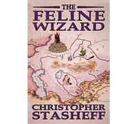 The Feline Wizard: 8 (A Wizard in Rhyme)