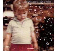 The Fellow Travellers - Just a Visitor