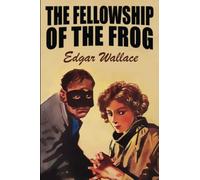 The Fellowship of the Frog