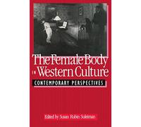 The Female Body in Western Culture - Contemporary Perspectives