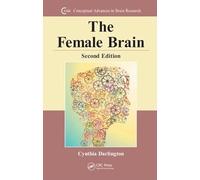 The Female Brain: 00 (Conceptual Advances in Brain Research)