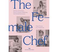The Female Chef: 30 women redefining the British food scene