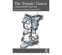 The 'Female' Dancer: a soma-scientific approach