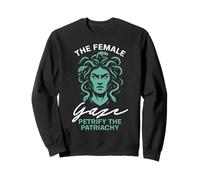 The Female Gaze Petrify The Patriachy Medusa Gorgon Goddess Sweatshirt
