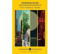 The Female Man: The Best of the SF Masterworks