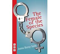 The Female of the Species (NHB Modern Plays)
