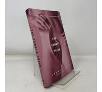 The Female Thing: Dirt, Sex, Envy, Vulnerability