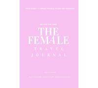 The Female Travel Journal: Beyond The Lines